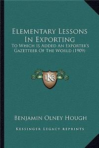 Elementary Lessons In Exporting