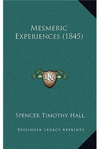 Mesmeric Experiences (1845)