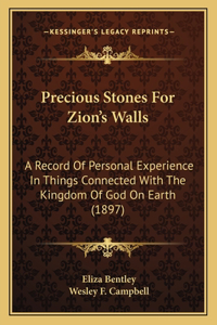 Precious Stones for Zion's Walls