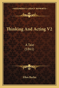 Thinking and Acting V2