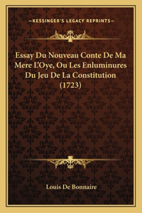 Essay Du Nouveau Conte De Ma Mere L'Oye, Ou Les Enluminures Du Jeu De La Constitution (1723)