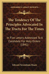 Tendency Of The Principles Advocated In The Tracts For The Times