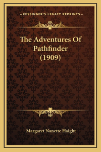 The Adventures Of Pathfinder (1909)