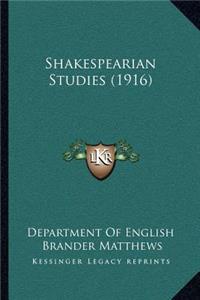 Shakespearian Studies (1916)