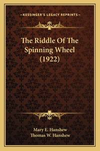 Riddle Of The Spinning Wheel (1922)