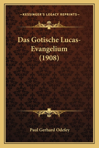 Das Gotische Lucas-Evangelium (1908)
