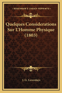 Quelques Considerations Sur L'Homme Physique (1803)