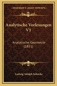 Analytische Vorlesungen V1