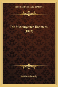 Myxomyceten Bohmens (1893)