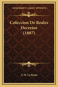 Coleccion De Reales Decretos (1887)