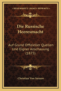 Die Russische Heeresmacht