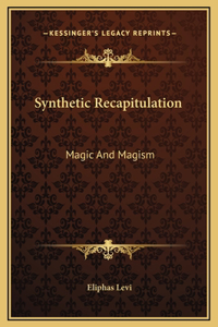 Synthetic Recapitulation