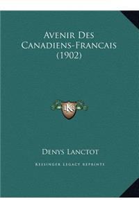 Avenir Des Canadiens-Francais (1902)