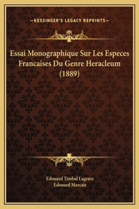 Essai Monographique Sur Les Especes Francaises Du Genre Heracleum (1889)