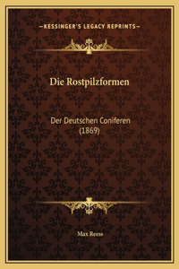 Die Rostpilzformen