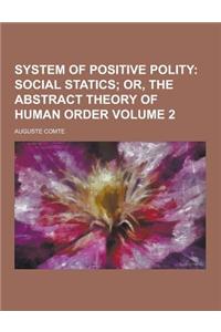 System of Positive Polity Volume 2