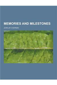 Memories and Milestones