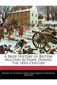 A Brief History of British Military Actions During the 18th Century