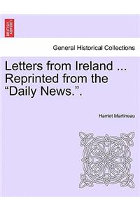 Letters from Ireland ... Reprinted from the 