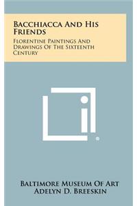 Bacchiacca And His Friends