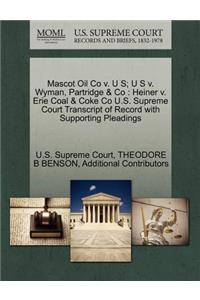 Mascot Oil Co V. U S; U S V. Wyman, Partridge & Co