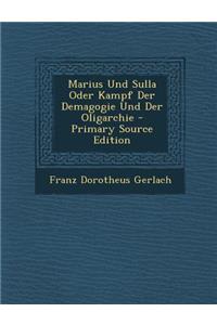 Marius Und Sulla Oder Kampf Der Demagogie Und Der Oligarchie