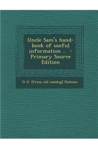 Uncle Sam's Hand-Book of Useful Information ..
