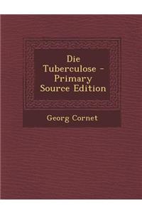 Die Tuberculose
