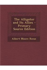 The Alligator and Its Allies