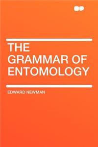 The Grammar of Entomology