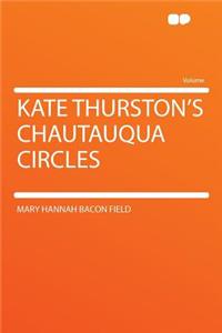 Kate Thurston's Chautauqua Circles