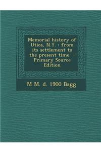 Memorial History of Utica, N.Y.