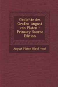 Gedichte Des Grafen August Von Platen - Primary Source Edition