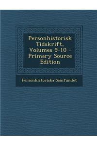 Personhistorisk Tidskrift, Volumes 9-10