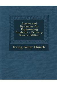 Statics and Dynamics for Engineering Students