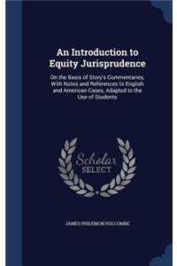 An Introduction to Equity Jurisprudence