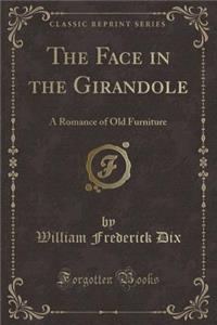 The Face in the Girandole