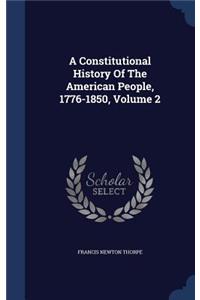 A Constitutional History of the American People, 1776-1850, Volume 2