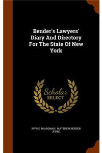 Bender's Lawyers' Diary And Directory For The State Of New York