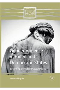 Gender Violence in Failed and Democratic States