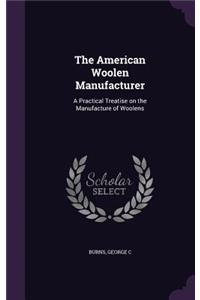 The American Woolen Manufacturer