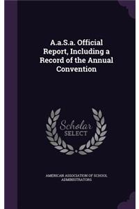 A.a.S.a. Official Report, Including a Record of the Annual Convention