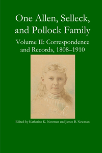 One Allen, Selleck, and Pollock Family, Volume II