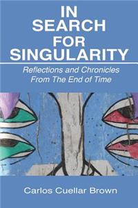 In Search for Singularity