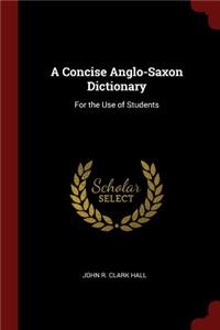 A Concise Anglo-Saxon Dictionary