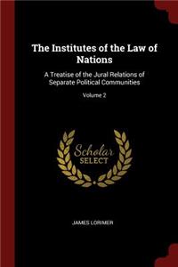 The Institutes of the Law of Nations
