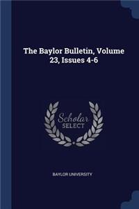 The Baylor Bulletin, Volume 23, Issues 4-6