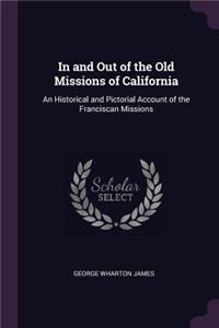 In and Out of the Old Missions of California
