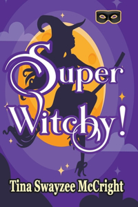 Super Witchy!