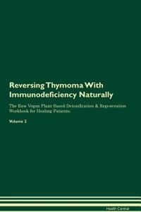 Reversing Thymoma With Immunodeficiency